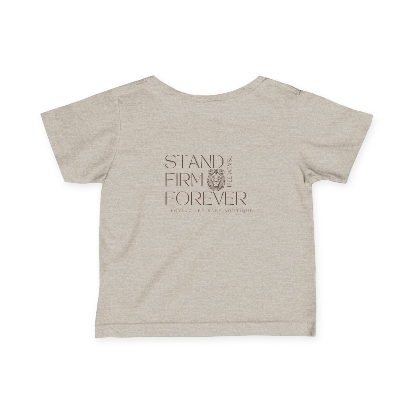 Infant Loving Leo Tee - Stand Firm Forever Psalm 33:11