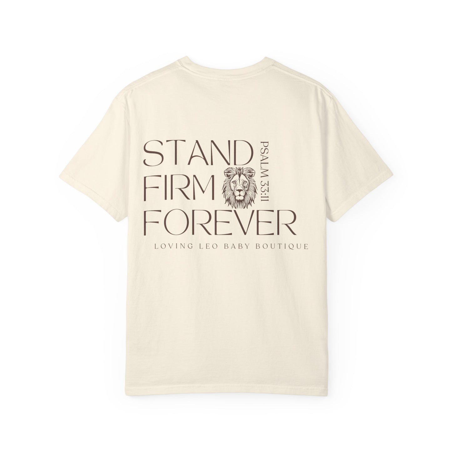 Adult Loving Leo Apparel- Stand Firm Forever Psalm 33:11